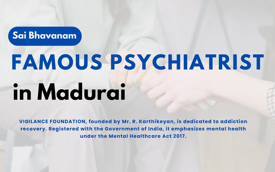 psychiatrist in madurai